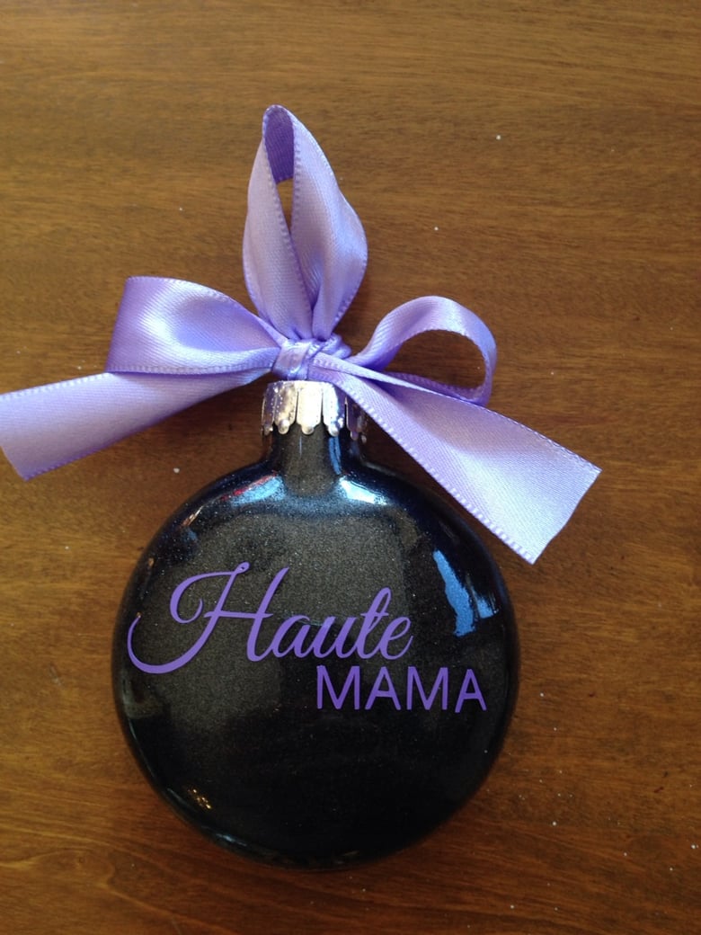 Image of Haute Mama Design Ornament