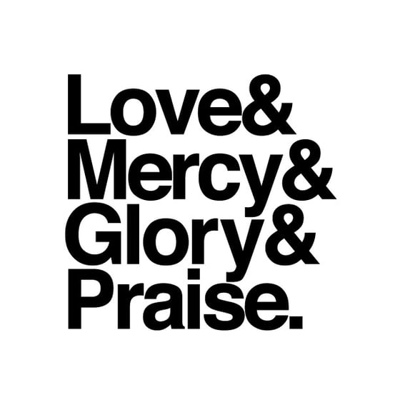Image of LOVE + MERCY + GLORY + PRAISE PRINT