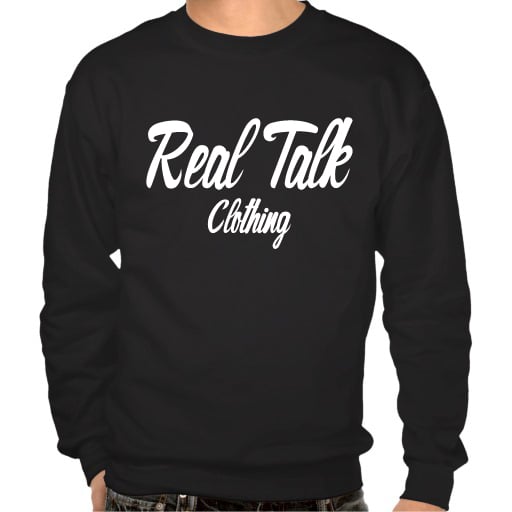 Image of Real Talk Original Sweatshirt