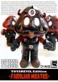 Image 1 of TOYSREVIL-Edition Familiar Meatus by DIKO