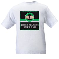 Image 1 of These Colours Don't Run Green & Black Fists Design T-Shirt.