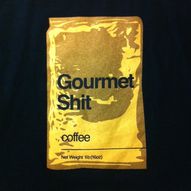 Image of Gourmet Shit Ladies & Guys T-Shirt