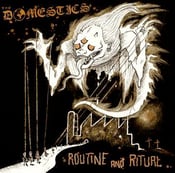Image of THE DOMESTICS (UK) - 'ROUTINE & RITUAL' ALBUM (CD VERSION)