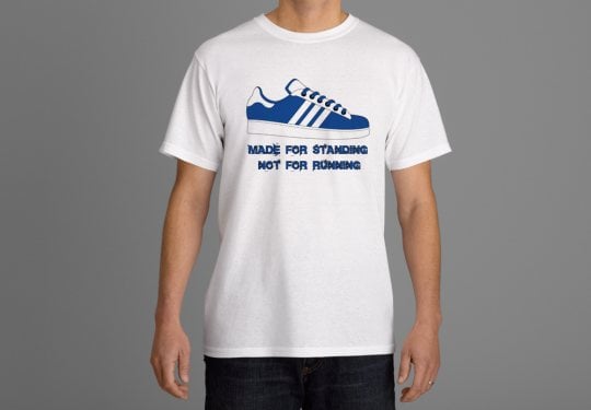 Blue & White Made For Standing Not Running T-Shirt. Casuals/Ultras/Hooligans.
