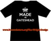 Made In Gateshead T-shirts. 