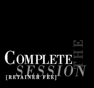 Image of The Complete Session-Retainer Fee 