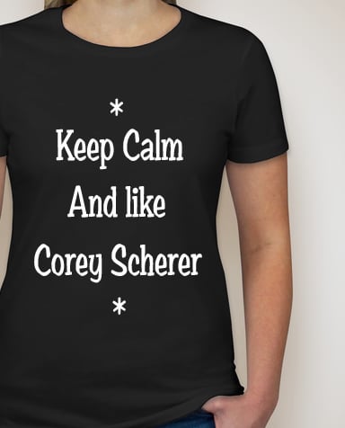 Image of Keep Calm And Like Corey Scherer (Small) 