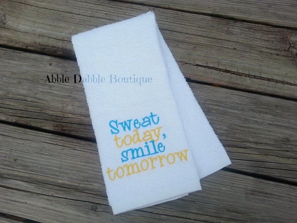 Image of Sweat Today Smile Tomorrow