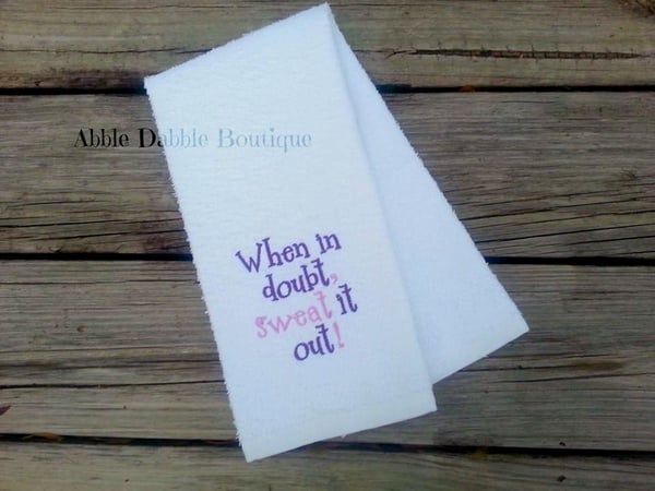 Image of When in doubt, sweat it out!
