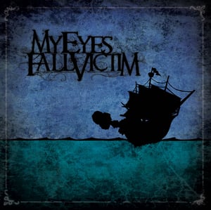 Image of "My Eyes Fall Victim" EP