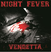 Image of NIGHT FEVER - Vendetta LP
