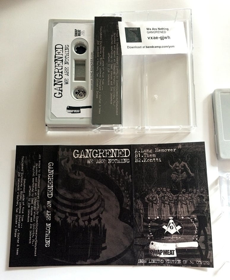 GANGRENED 'We Are Nothing' Cassette