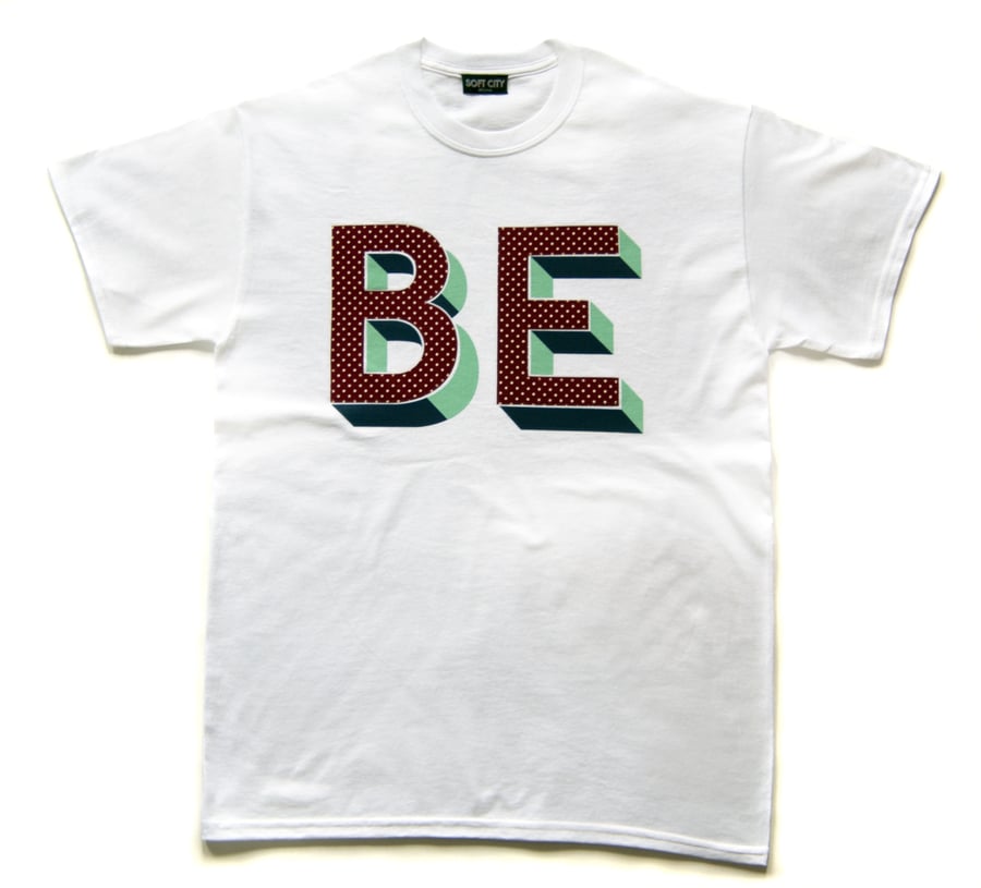 Image of 'BE t-shirt' by Archie Proudfoot