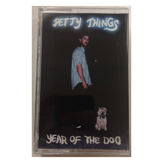 Image of Petty Things - Year Of The Dog - Rubber Brother Records