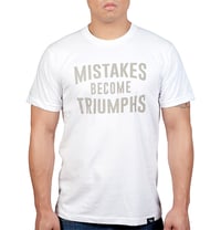 Image 2 of Mistakes Become Triumphs (White) 