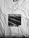 No Trend "Too Many Humans..."