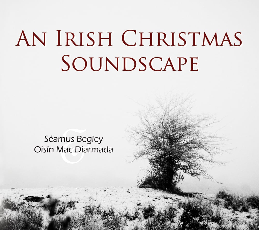 Image of CD: An Irish Christmas Soundscape - Séamus Begley & Oisín Mac Diarmada
