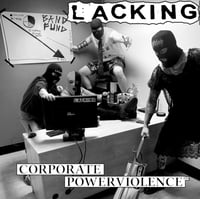 LACKING: “CORPORATE POWERVIOLENCE” CD