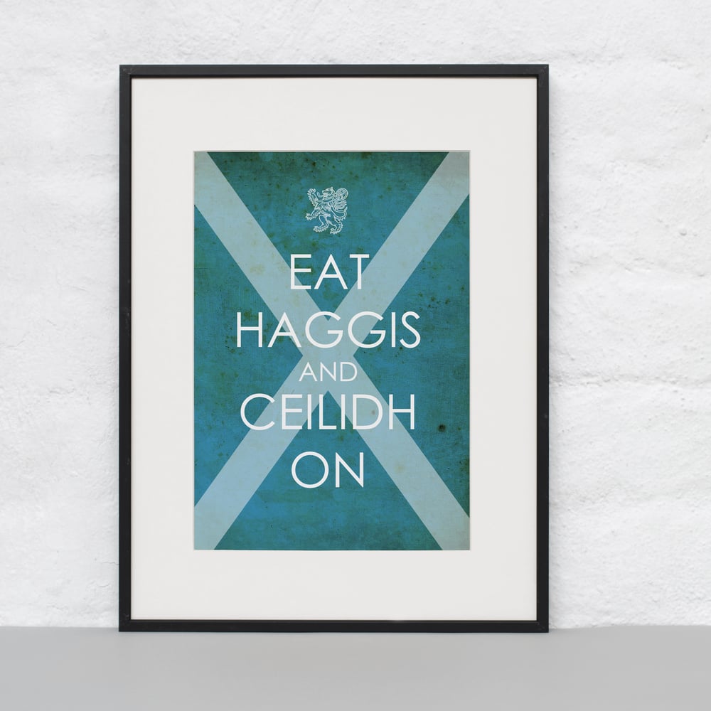 Image of Eat Haggis and Ceilidh On (Print)