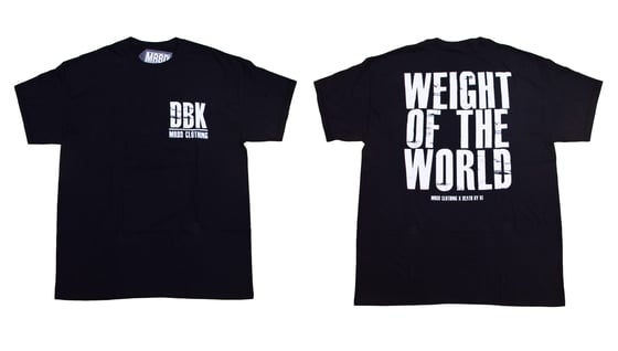 Image of MRBD X DBK Weight of the World Tees