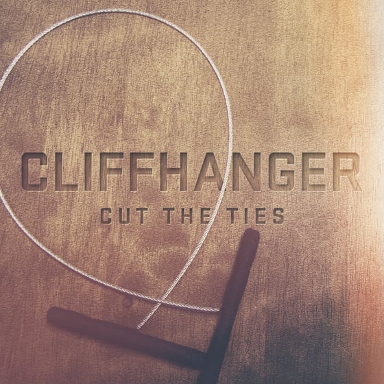 Image of CLIFFHANGER - CUT THE TIES EP
