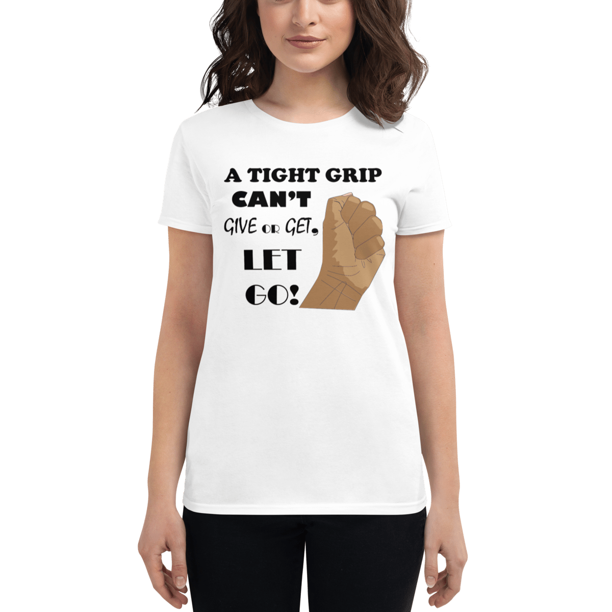 Image of A Tight Grip Can't Give or Get, Let Go!