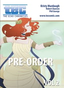 Image of TEC: The Echo Chronicles Vol 2 Print Edition - PRE ORDER