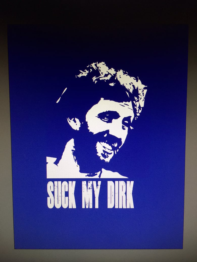 Image of Suck my Dirk