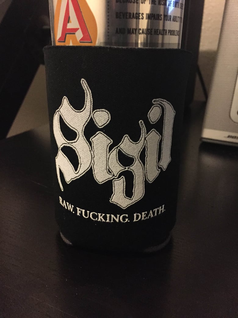 Image of RAW. FUCKING. DEATH. KOOZIE