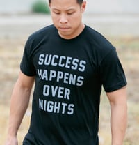 Image 4 of Success Happens Over Nights Tee (Black) 