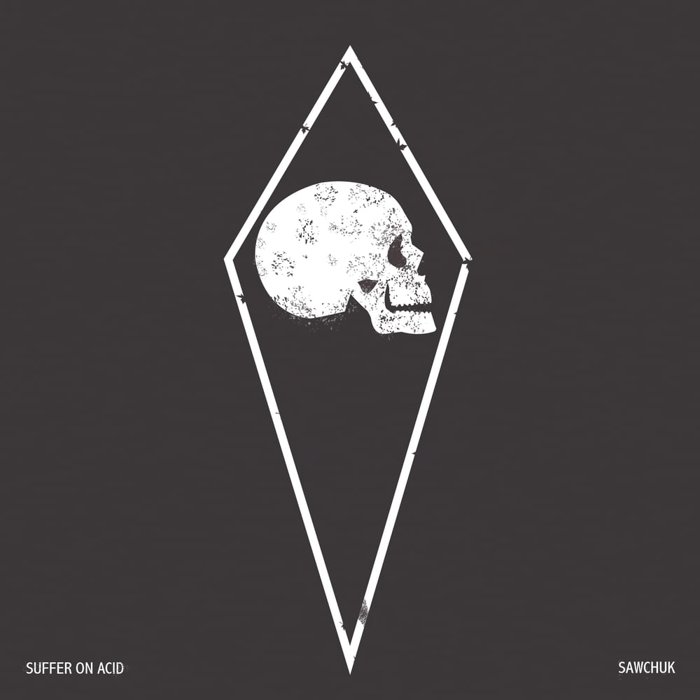 Image of Sawchuk/Suffer On Acid - "Split" 7EP