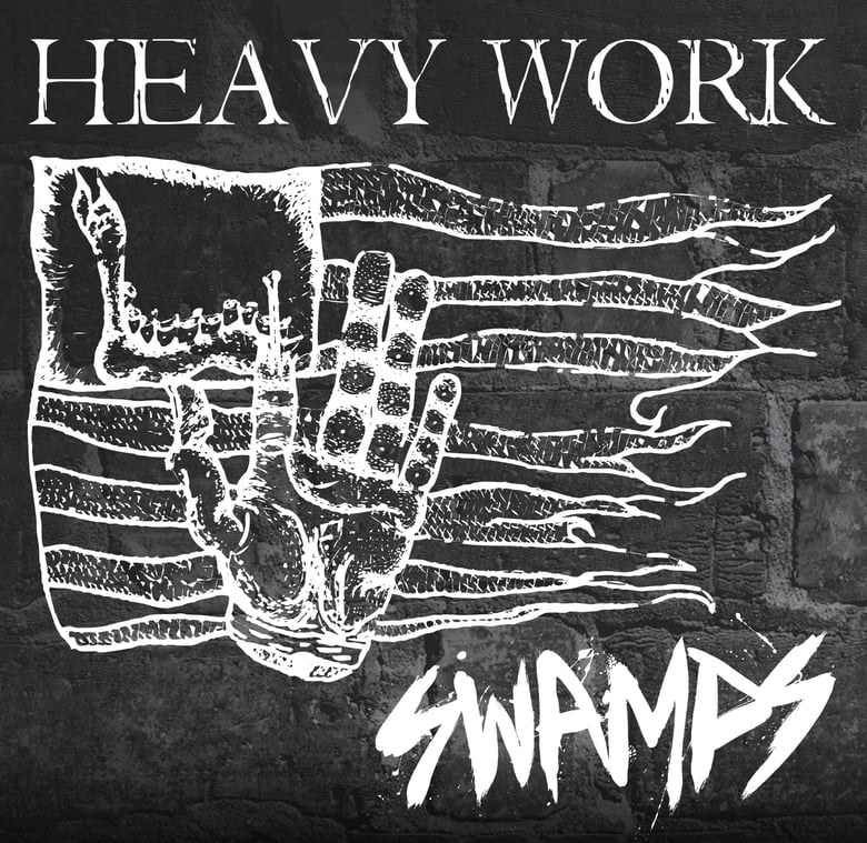 Image of Swamps - Heavy Work 7" Vinyl