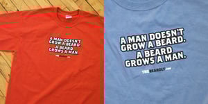 Image of "A man doesn't grow a beard. A beard grows a man."