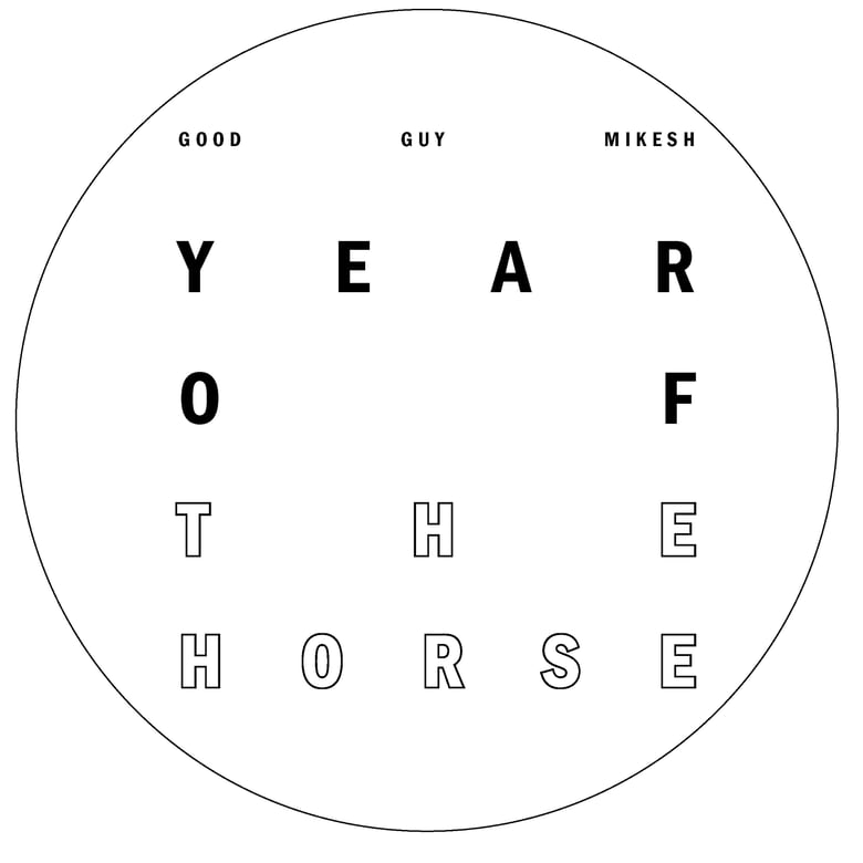 Image of Good Guy Mikesh – »Year Of The Horse« 