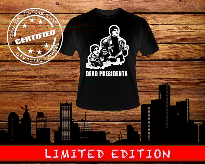 Image of DEAD PRESIDENTS