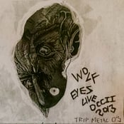 Image of WOLF EYES "LIVE OCCII 2013" TRIP METAL 03