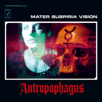 MATER SUSPIRIA VISION - ANTROPOPHAGUS LP (RED VINYL, LIMITED 200)