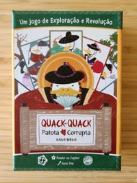 Image 1 of Quack Quack Corrupt Ducks ("PGC Presents" Title)