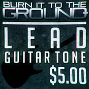 Image of Burn It To The Ground - Lead Guitar Tone