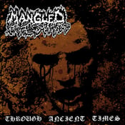 Image of Mangled - Through Ancient Times 2CD