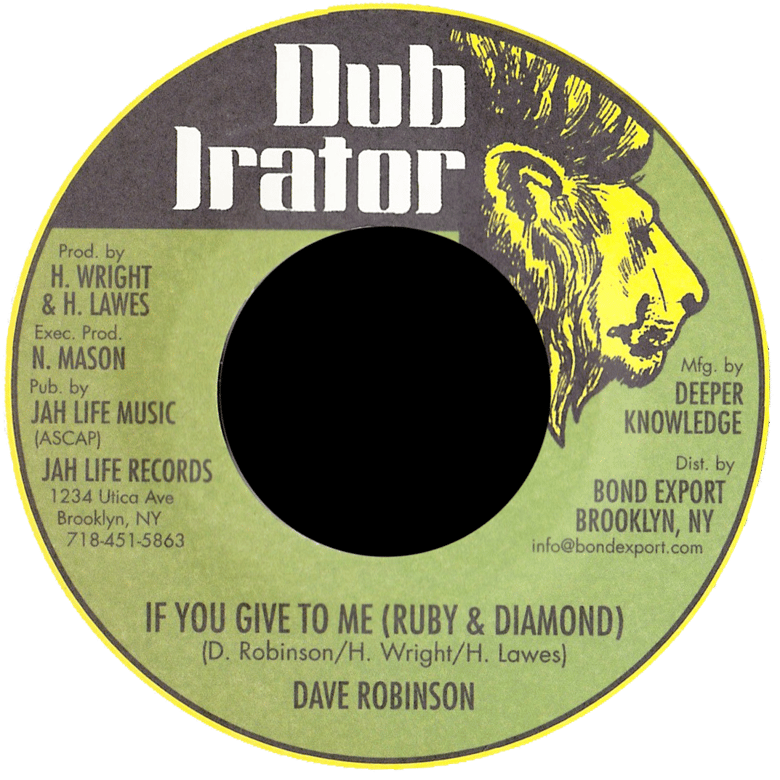 Image of Dave Robinson - If You Give To Me (Ruby & Diamond) 7" (Dub Irator)