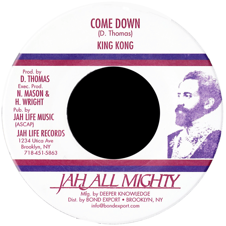 Image of King Kong - Come Down 7" (Jah All Mighty)