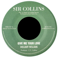 Delroy Wilson - Give Me Your Love 7" (Sir Collins)