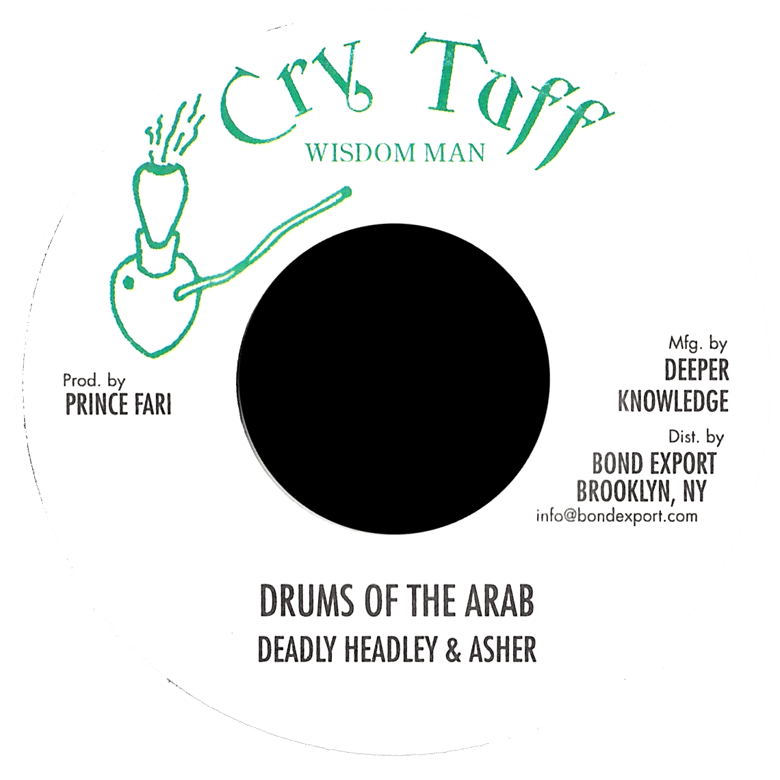 Image of Deadly Headley & Asher - Drums of the Arab 7" (Cry Tuff)