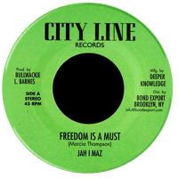 Jah I Maz / Baba Leslie - Freedom is a Must / Freedom Dub 7" (City Line)