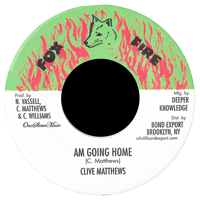 Clive Matthews - Am Going Home 7" (Fox Fire)