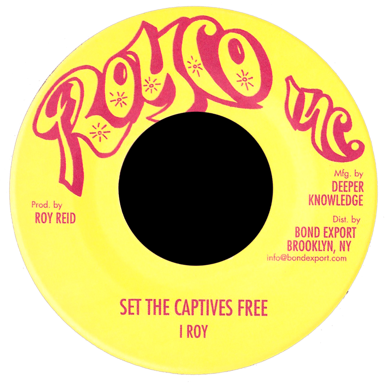 Image of I Roy - Set the Captives Free / Bubbling Jug 7" (Royco Inc.)