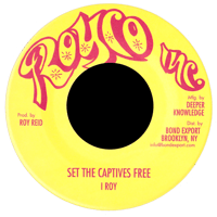 I Roy - Set the Captives Free / Bubbling Jug 7" (Royco Inc.)