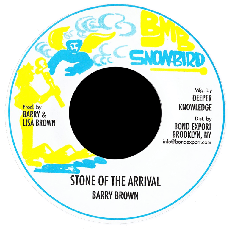 Image of Barry Brown - Stone of the Arrival 7" (Snowbird)