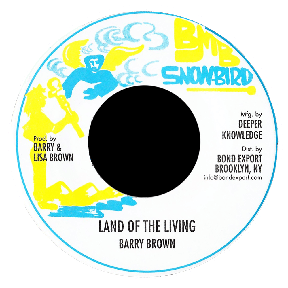 Image of Barry Brown - Land of the Living 7" (Snowbird)